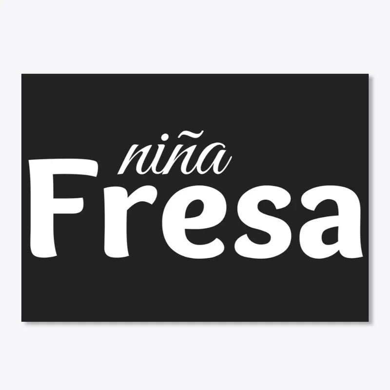 Que quiere la Niña Fresa.